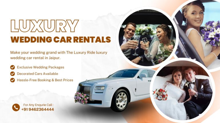 Wedding Car Rental in Jaipur – Make Your Big Day Extra Special